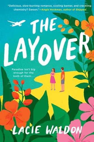 The Layover by Lacie Waldon book cover, depicting a tropical beach.