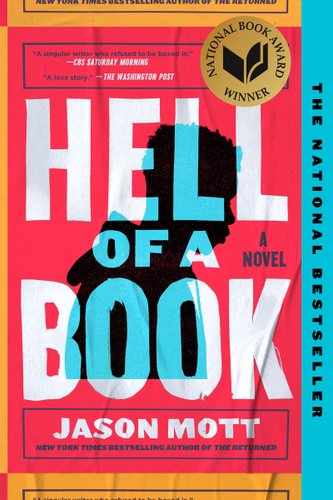 Hell of a Book by Jason Mott, book cover. A colorful, color-blocked background with a wrinkled texture has a black silhouette of a young coily-haired boy wearing a hoodie. The title is in white and is on top of the silhouette, with areas of the white words turning into blue to still highlight the silhouette.