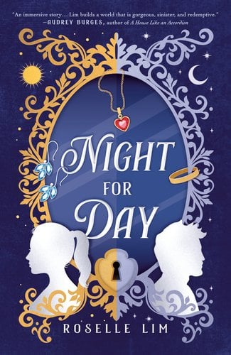 Book jacket for Night for Day by Roselle Lim. An ornate mirror, half gold and half silver, has a red heart necklace hanging from the top. At the base of the mirror, bright silver silhouettes of a woman, on the gold side, and a man, on the silver side, stand. Diamond earrings dangle from the left side of the mirror, and a gold ring dangles on the right. A sun symbol is on the top left, on the gold side of the mirror, and a moon symbol on the right.