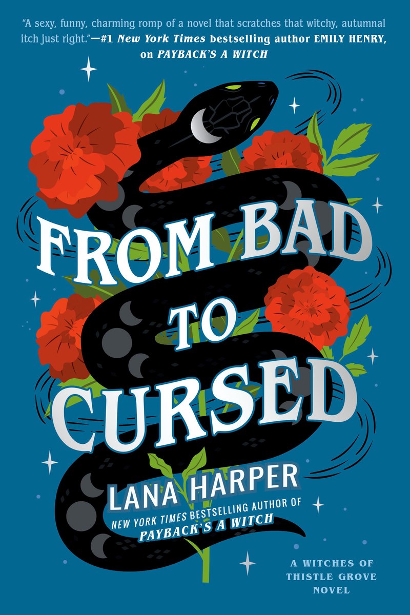 The book cover for From Bad to Cursed by Lana Harper. A teal background wiht white stars. A black snake with moon-patterned scales and green eyes is coiled on top of red flowers and green leaves.