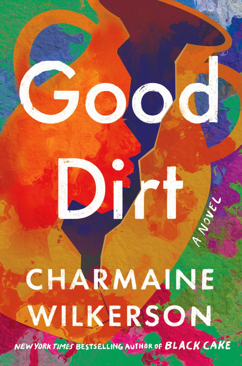 Good Dirt by Charmaine Wilkerson shows an abstract piece with a multitude of colors, including oranges and yellows that create a broken vase with a woman's face created from the broken sides.