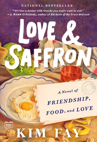 The cover of Love and Saffron by Kim Fay. There is a painting of an array of food on the table. You can make out a red cup, eggs on a place, and green vegetables. Title information is written in the corner on a vintage postcard.