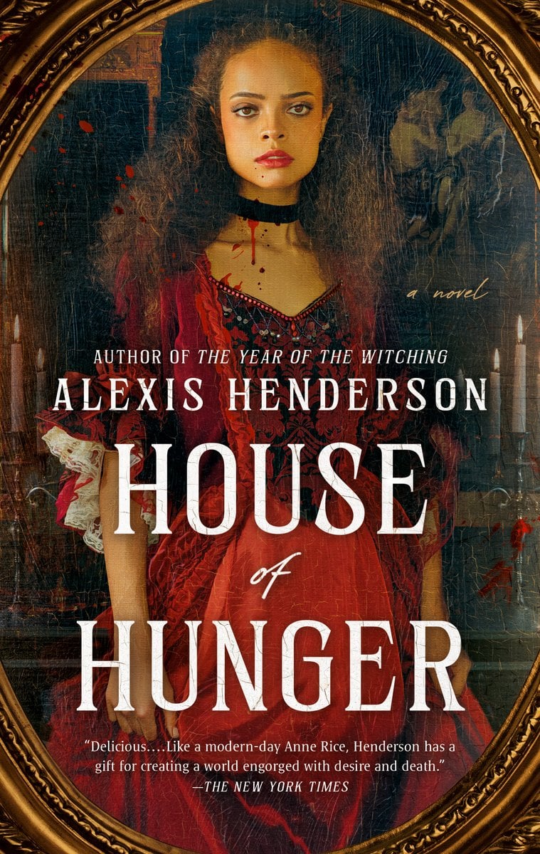 Cover of House of Hunger by Alexis Henderson. Women with curly brown hair, a chocker that is dripping blood, and in a red dress stands in the center. There is a mirror frame on the edges, making it look like she is looking at herself in the mirror.