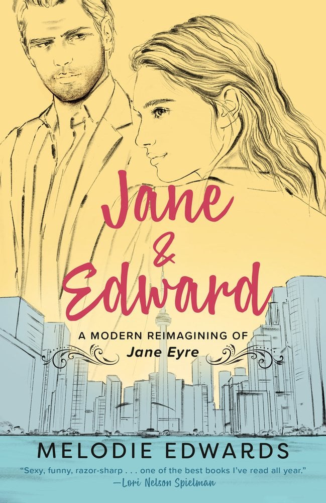 Jane & Edward by Melodie Edwards, a contemporary romance novel depicting a penciled outline of a man and a woman above the Toronto skyline. The sky is yellow and the building and water is teal.