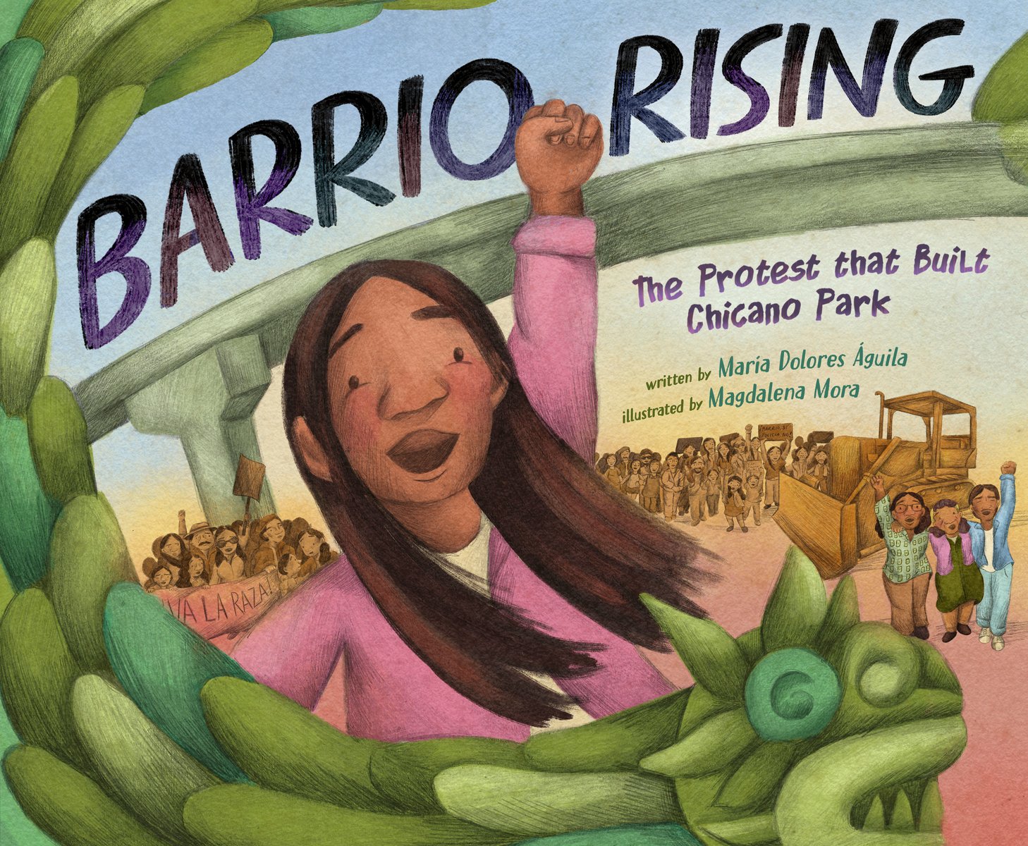 Barrio Rising by María Dolores Águila book cover features a girl with long, dark hair in a pink sweater fist-pumping the air with her left hand as she celebrates. A green drawing of a dragon swoops in from the top left to below the girl. In the background, a group of people also celebrate with a bulldozer behind them.