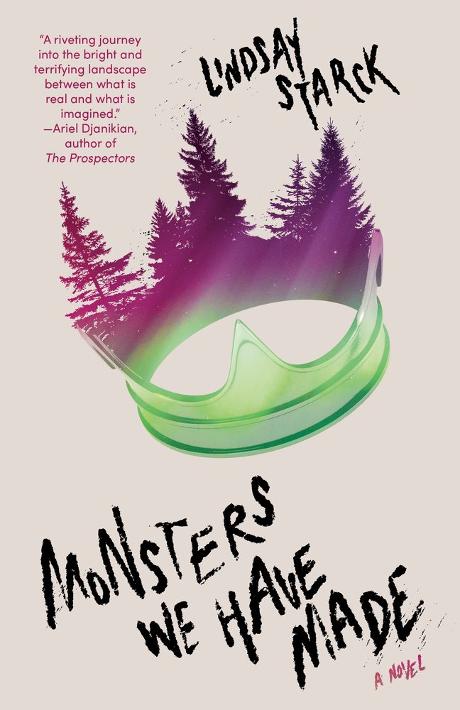 Monsters We Have Made by Lindsay Starck. A Speculative Thriller book cover with black letters on a cream background, with an image of a crown that blends into a treeline
