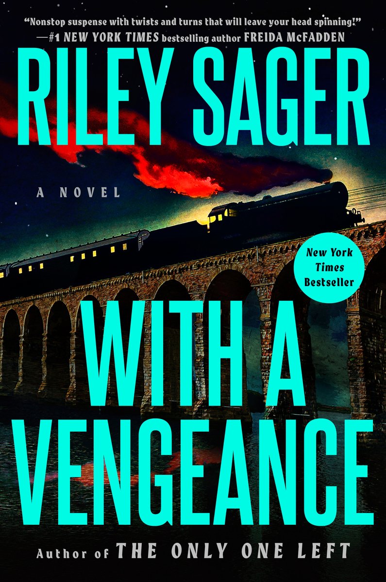 Book cover for horror novel, With A Vengeance by Riley Sager. Cover depicts a train blowing red smoke. The title and author name are in turquoise.