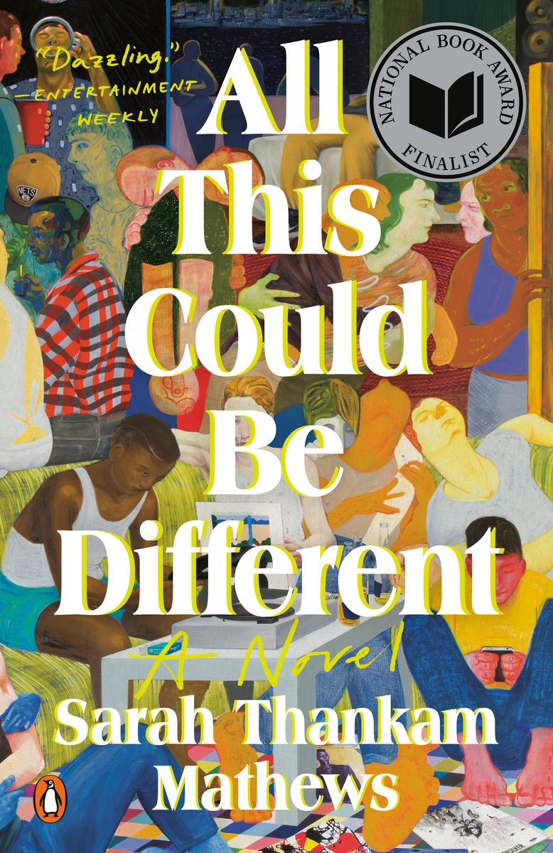 All This Could Be Different by Sarah Thankam Mathews shows an artistic cover with people in a variety of different illustration styles and colors that cover the space.