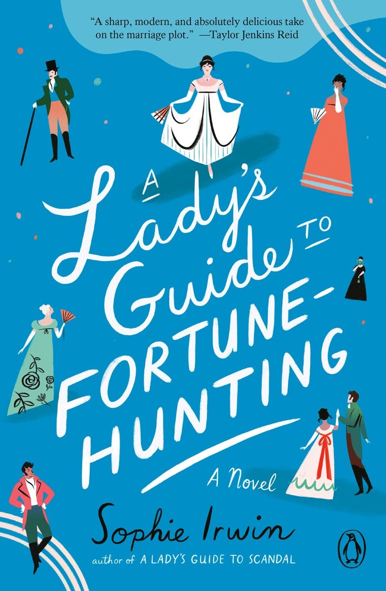 A Lady's Guide to Fortune-Hunting by Sophie Irwin historical romance book cover depicting a rich blue background adorned with intricate floral patterns and stylized illustrations. There are young women of diverse backgrounds wearing flowing gowns, holding fans, men in Regency attire, one with a top hat and cane. The title is rendered in bold white serif fonts, with “A Lady’s Guide to” positioned above “Fortune-Hunting" in capital letters.