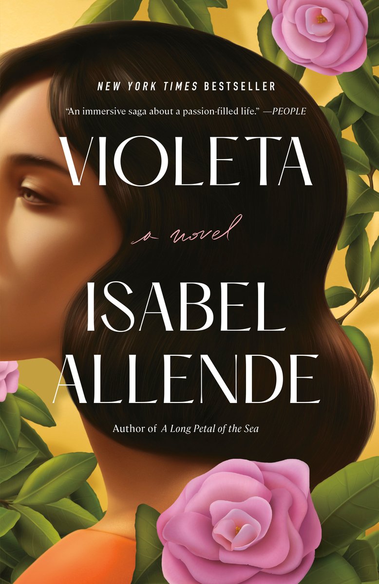 Book cover for Violeta by Isabel Allende. Side profile of woman with short brown hair with her green eye visible and the rest of her face cut off. Pink roses are blooming against the yellow background in the top left and bottom right corners with green leaves around them.