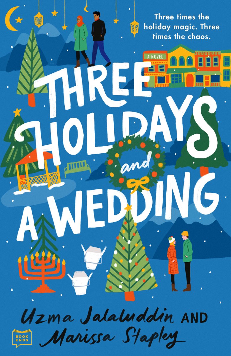 Three Holidays and a Wedding by Uzma Jalaluddin and Marissa Stapley, a holiday romance novel book cover featuring a festive blue background with white title lettering, illustrated holiday symbols including a menorah, Christmas trees, and ornaments, plus small figures of people scattered throughout the design.