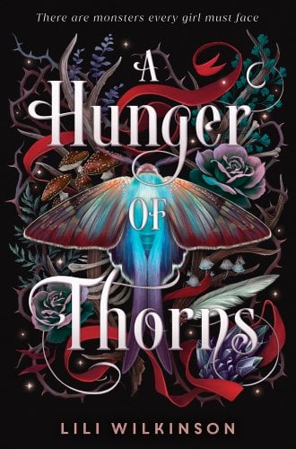 A Hunger of Thorns - Wilkinson, Lili