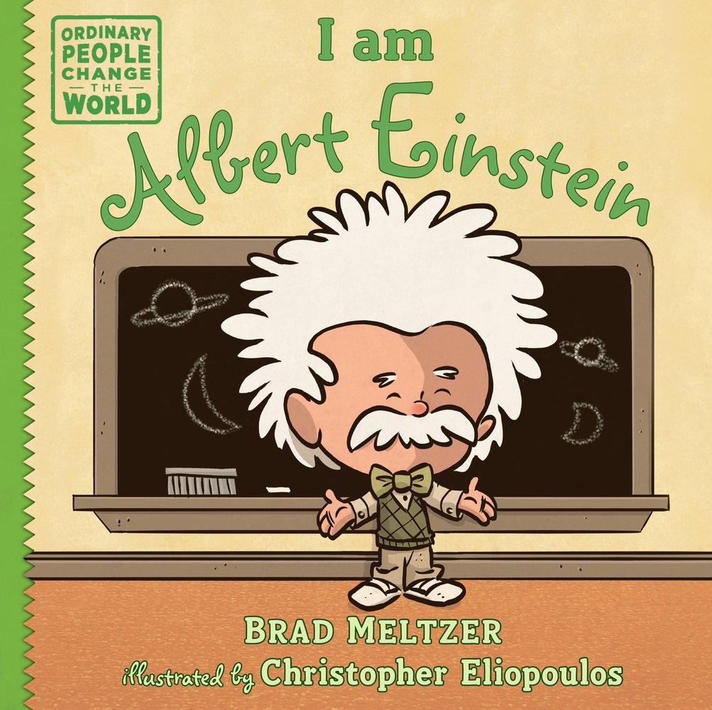 I am Albert Einstein a book by Brad Meltzer and Christopher
