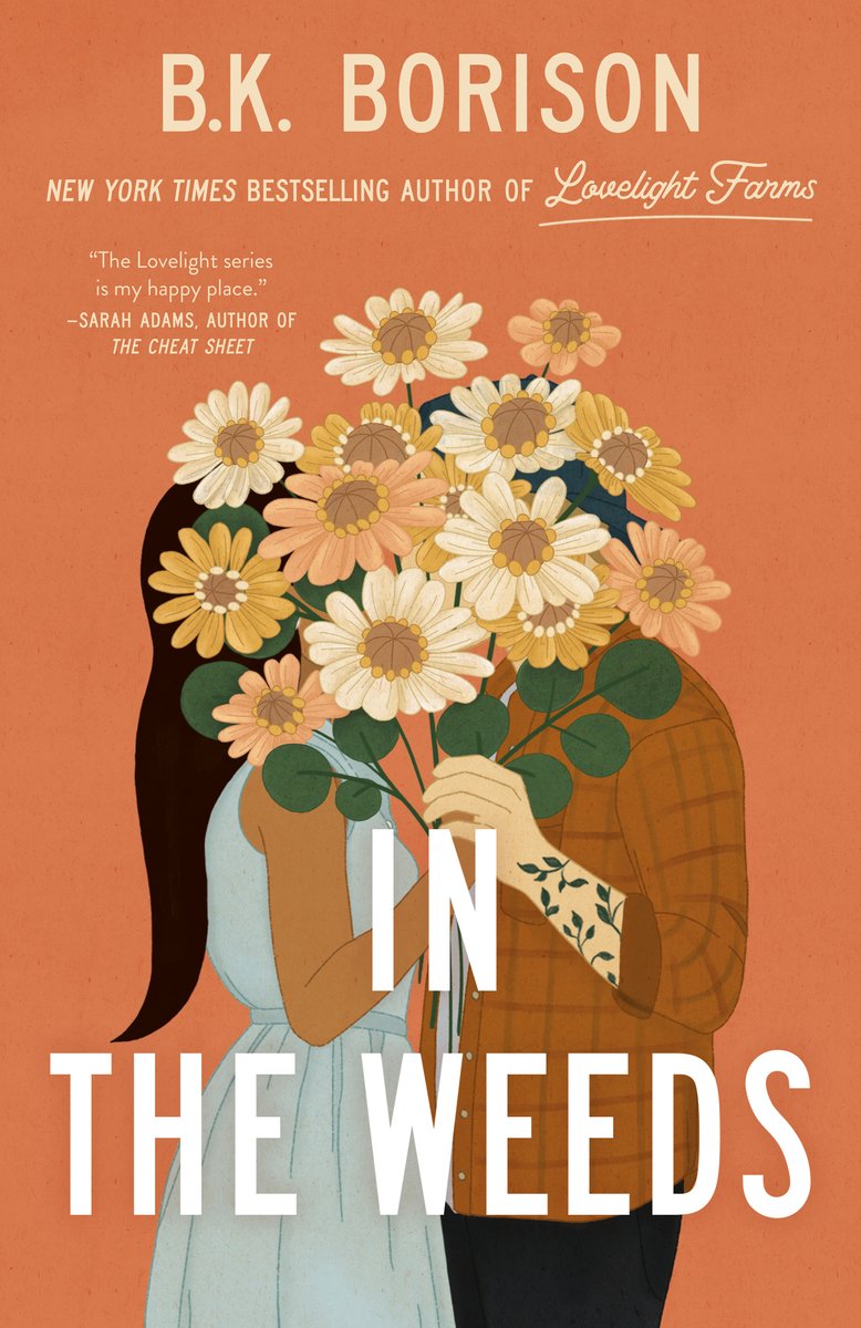 Cover of "In the Weeds" by B.K. Borison. A man and a woman are standing close, face to face, with tan and white flowers covering their faces.