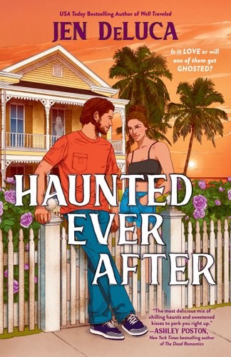 Book cover for Haunted Ever After by Jen DeLuca. A man and woman standing next to each other, leaning against a white gate in front of a small house with palm trees on the side.
