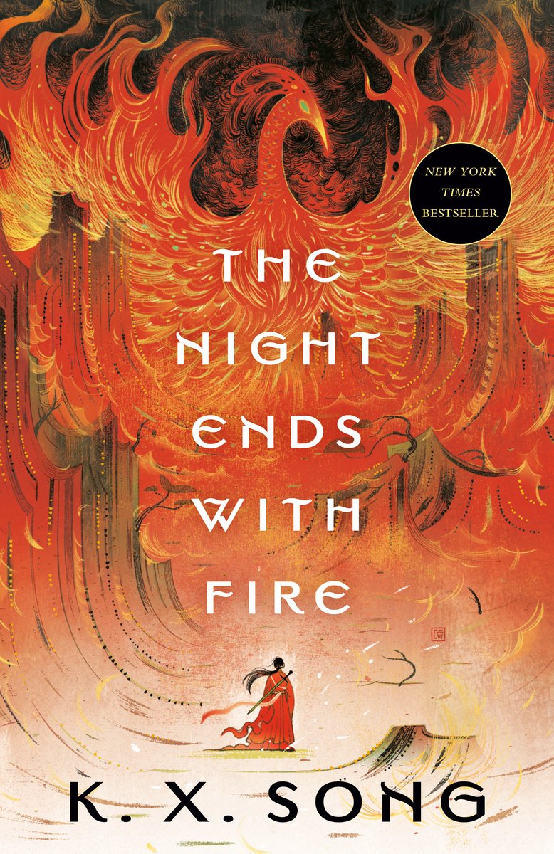 The Night Ends With Fire by K.X. Song, a fantasy romance book cover depicting a Chinese Warrior with a sword strapped to her back before a fiery phoenix at the top of a baron landscape.