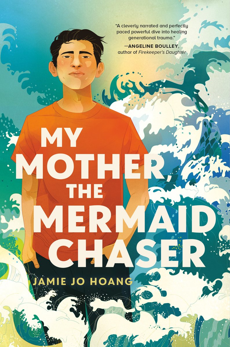 Book cover of My Mother, the Mermaid Chaser by Jamie Jo Hoang featuring a boy standing in a painted ocean. The title is over the boy, and at the bottom of the cover. The author's name is also at the bottom of the cover.