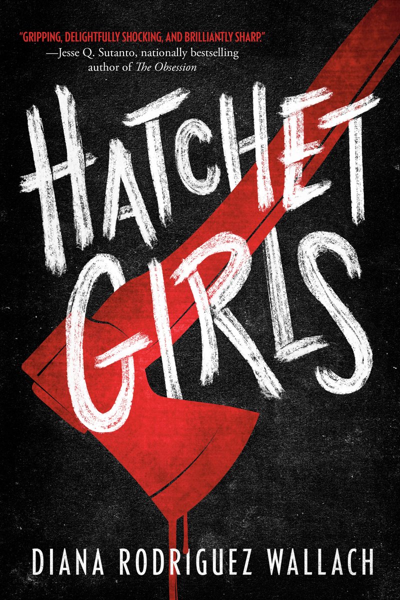 A book cover of hatchet girls by Diana Rodriguez Wallach. There is a red hatchet dripping with blood on a black background.