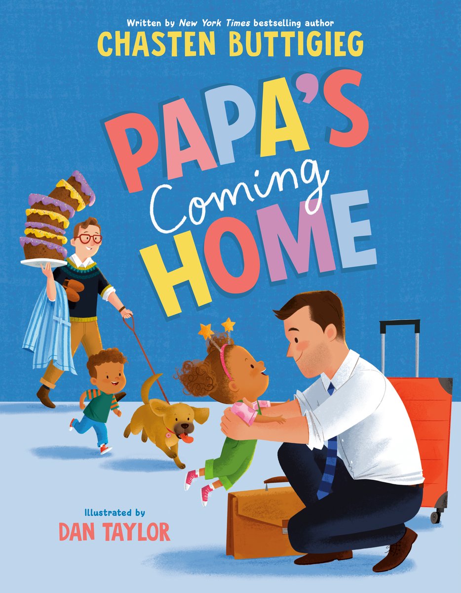 Book cover of Papa's Coming Home by Chasten Buttigieg, Illustrated by Dan Taylor, featuring a light-skinned man with short brown hair kneeling down and picking up a brown-skinned child with brown afro-puffs beside a suitcase and briefcase, in the background another brown-skinned child with short, brown curly hair and a light-skinned man with short red hair and glasses approach; the second man is holding a towering cake and the leash of a small brown dog.
