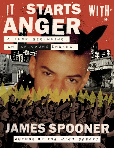 Cover of It Starts with Anger: A Punk Beginning. An Afropunk Ending.