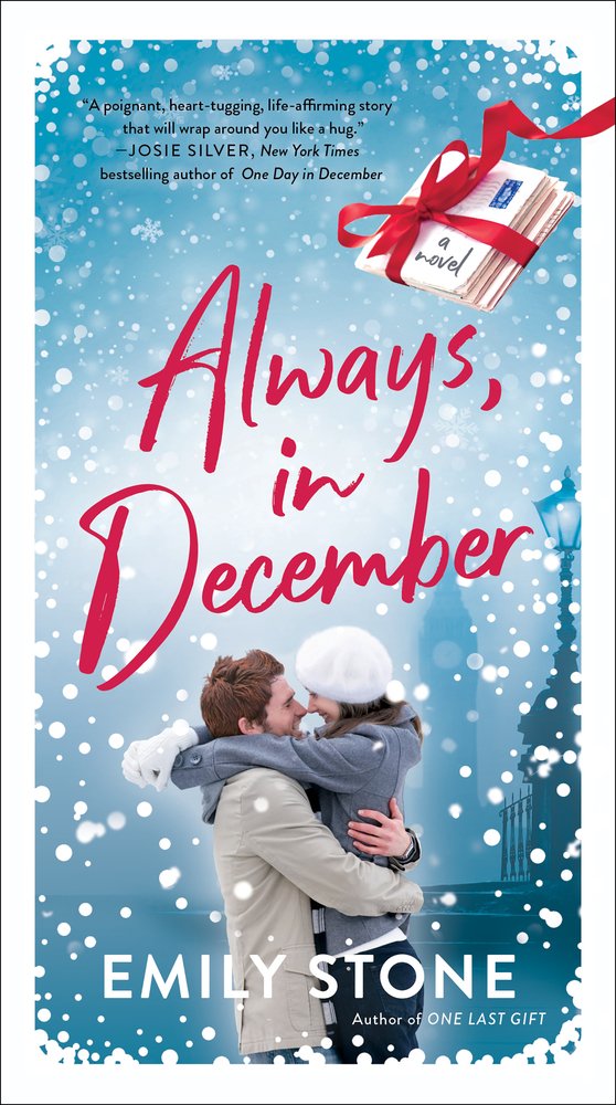 Book cover for Always, In December by Emily Stone. It shows a man and woman embracing while it is snowing, with a blue-white, snowy background. Title is in red lettering. A stack of letters are wrapped in a red bow above the title.