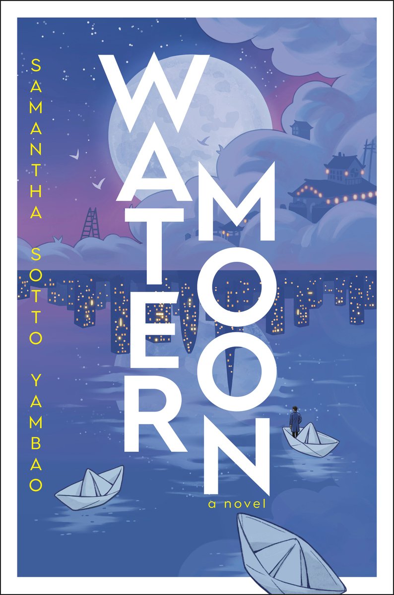 A book cover featuring the illustration of a blue and purple night sky reflected onto a sea. A grey moon hovers in the sky, partially concealed by thick clouds, small birds, and large glowing buildings. The sea reflects a different set of glowing buildings and has origami boats floating across it. Vertically, the large white text reads "Water Moon" in the center of the illustration, with smaller yellow text that reads "Samantha Sotto Yambao" to the left of it.