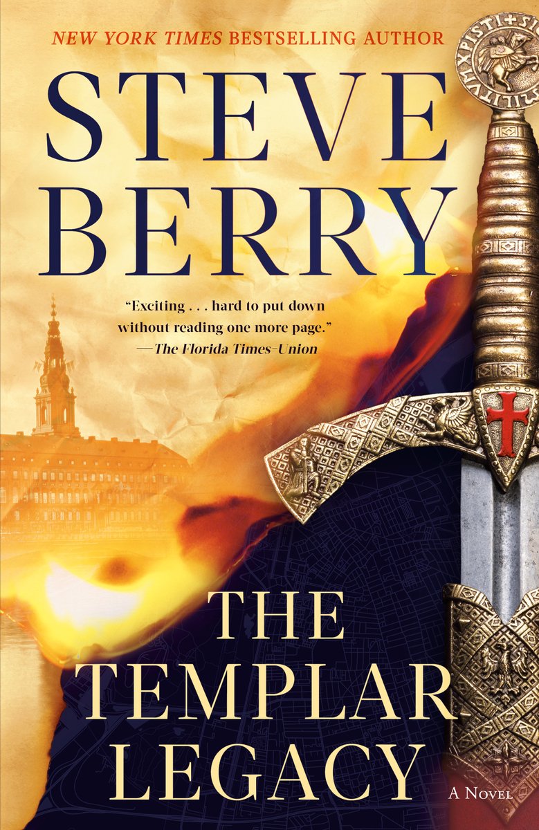 The Templar Legacy by Steve Berry, a historical thriller book cover depicting a templar sword hilt and burning page with and ancient building in the background.