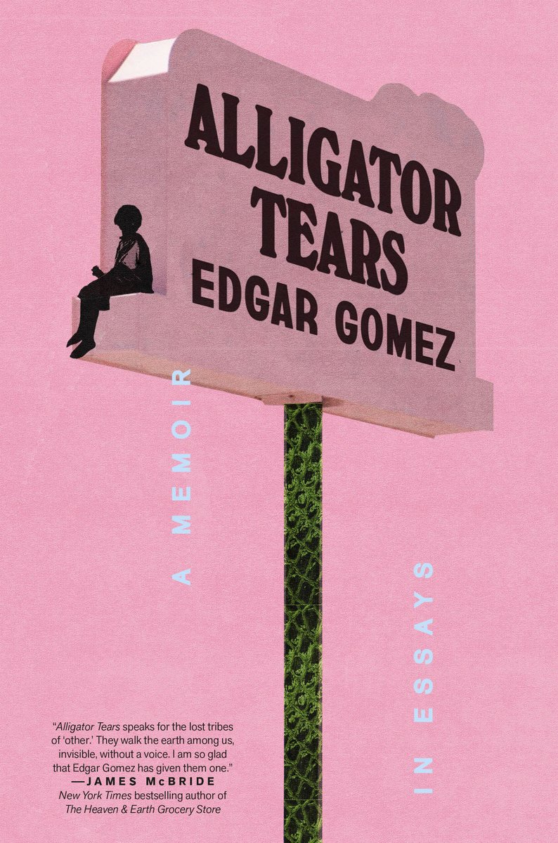 The book cover for Alligator Tears by Edgar Gomez. A pink background with a muted pink billboard-like sign in the center. Sitting on the edge of the sign is the shadowy figure of a young boy. The title is in black text on the front of the sign. The sign's pole is made of green alligator scales.