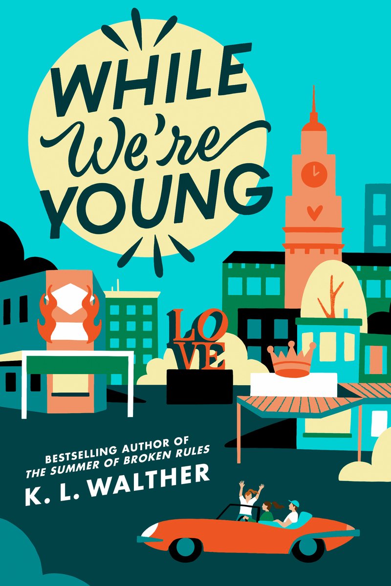 While We're Young by K.L. Walter a romance book cover depicting an illustration of a city scape with a car full of people having fun driving down the road.