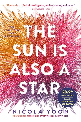 The Sun Is Also a Star by Nicola Yoon, book cover. Colorful, intricate illustrations overlap and create an ombre effect.