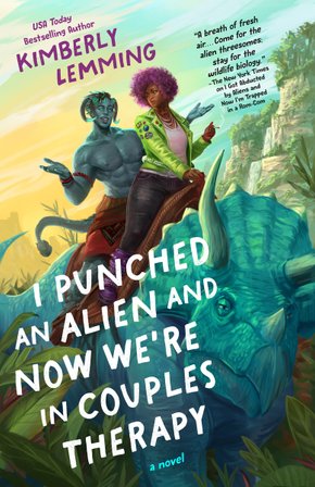 I Punched an Alien and Now We're in Couples Therapy bookcover