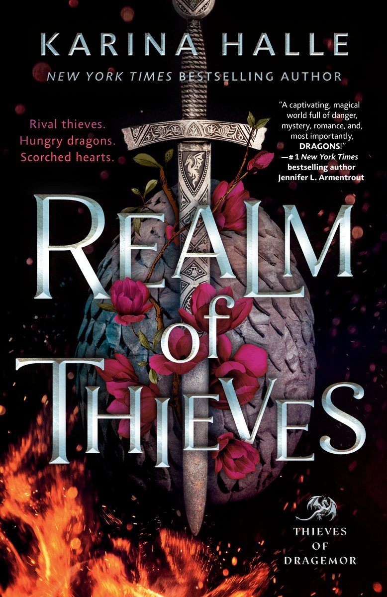The cover of Realm of Thieves, a romantasy novel, depicts an image of a dragon egg and a sword in front of it with the blade pointed down. Roses are woven around the sword and there are flames emerging from the bottom of the page against a black background