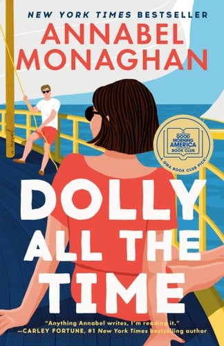 Cover of Dolly All the Time: A GMA Book Club Pick by Annabel Monaghan