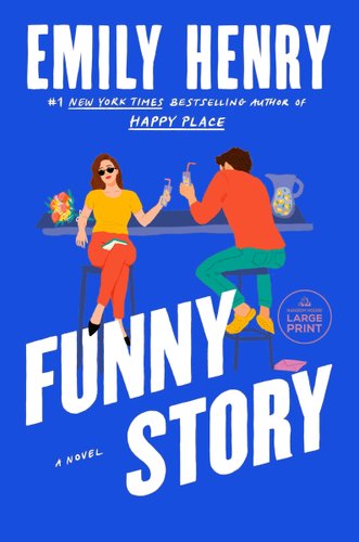 Funny Story by Emily Henry book cover featuring a woman and a man sitting and drinking lemonade.