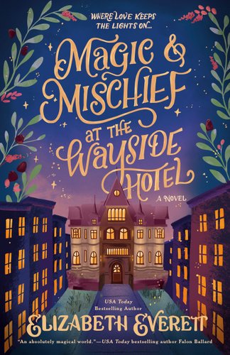 Cover of Magic and Mischief at the Wayside Hotel