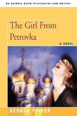 The Girl from Petrovka a book by George Feifer - Bookshop.org US
