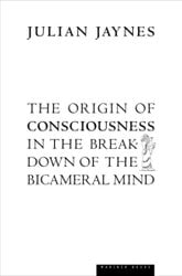 (The Origin of Consciousness in the Breakdown of the Bicameral Mind cover missing)