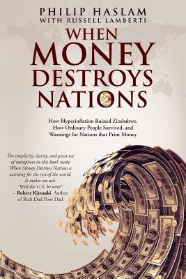 When Money Destroys Nations a book by Philip Haslam and Russell ...