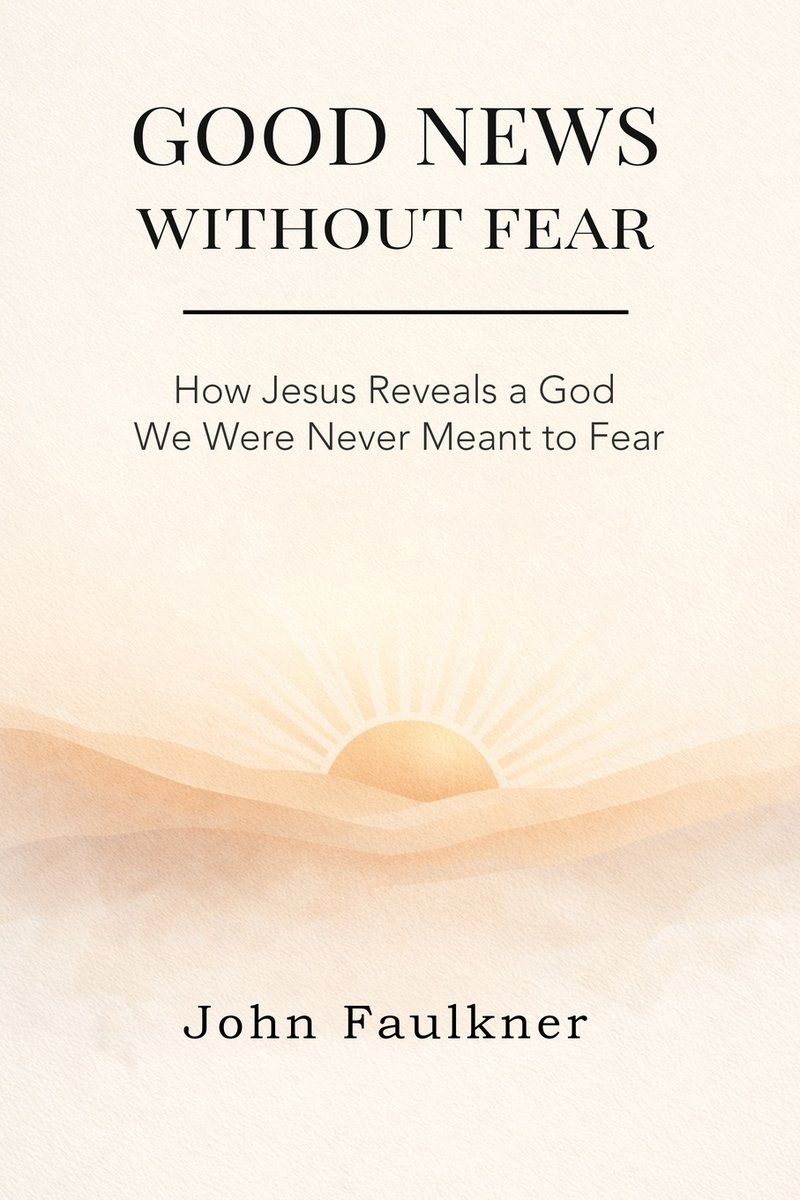 Good News Without Fear a book by John Faulkner - Bookshop.org US
