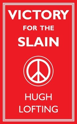 Book cover of Victory for the Slain with a bright red background and white peace sign in the center.