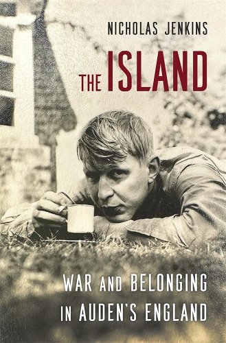 The Island: War and Belonging in Auden's England - Jenkins, Nicholas