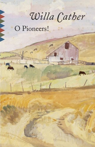 O Pioneers! by Willa Cather cover; drawing of a barn with a fence and cows on a prairie
