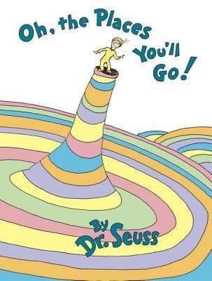 Oh, the Places You’ll Go! by Dr. Suess book cover featuring a creature standing on top of a colorful structure.