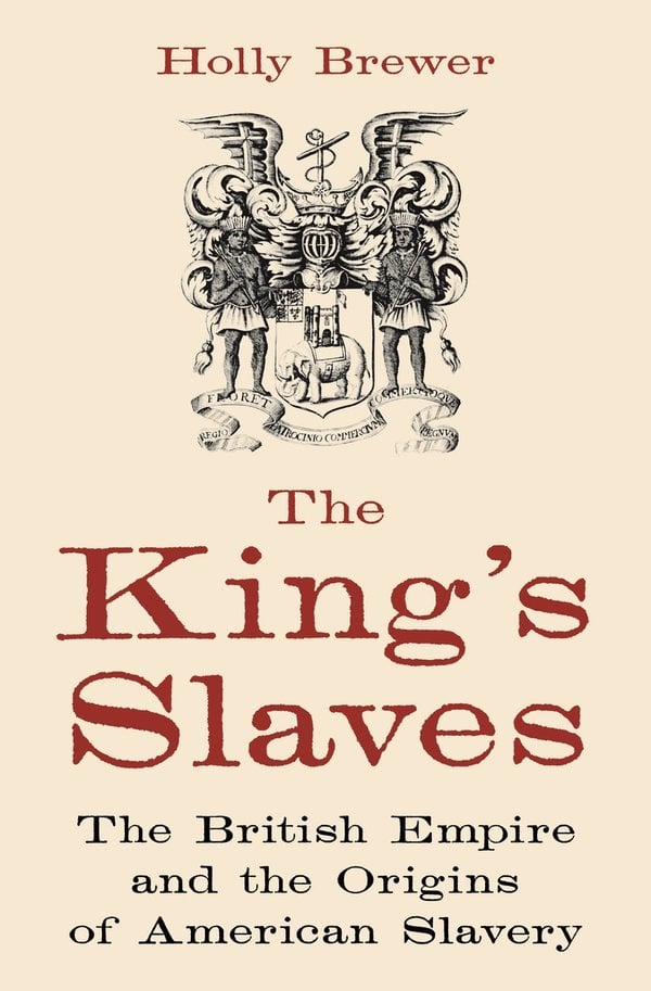 The King's Slaves by Holly Brewer