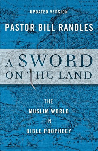 Bill Rambles Format A Sword On The Land: The Muslim World in Bible Prophecy a book by Bill ...