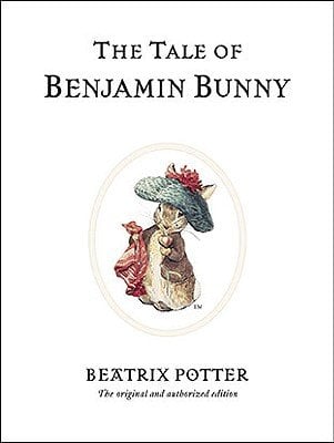 The Tale of Benjamin Bunny by Beatrix Potter. White book cover depicting the illustration of a small brown bunny, wearing a dark brown jacket, and a dark blue hat with a red flower on the top. The bunny holds a white and red napkin in one paw, and an acorn in the other.