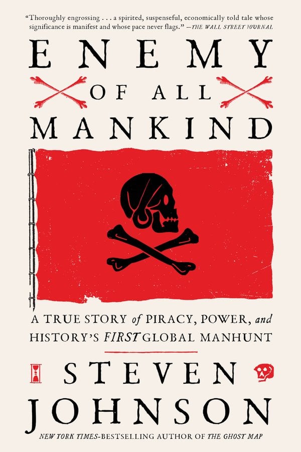 Enemy of All Mankind by Steven Johnson, a nonfiction book cover featuring a red flag with a black skull and crossbones on an off-white background.