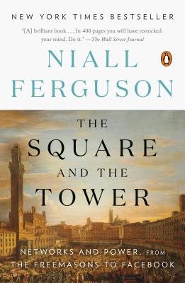 The Square and the Tower by Niall Ferguson. Has a square image of a city set under the title, with the authors name set above.