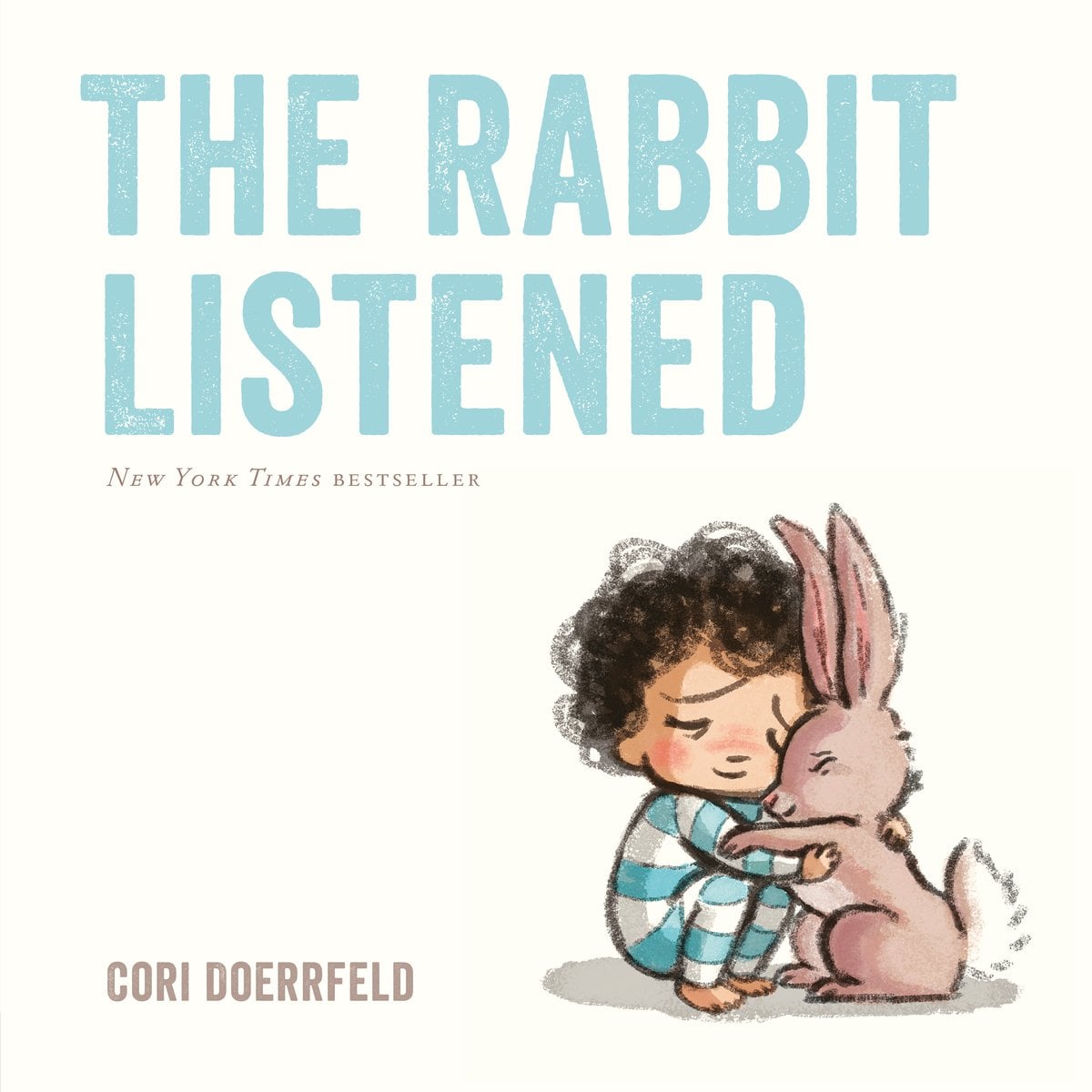 The Rabbit Listened by Cori Doerrfelt, a bestselling picture book cover depicting a young boy in teal and white pajamas hugging a gray rabbit. The background is off-white and the title is in teal letters.