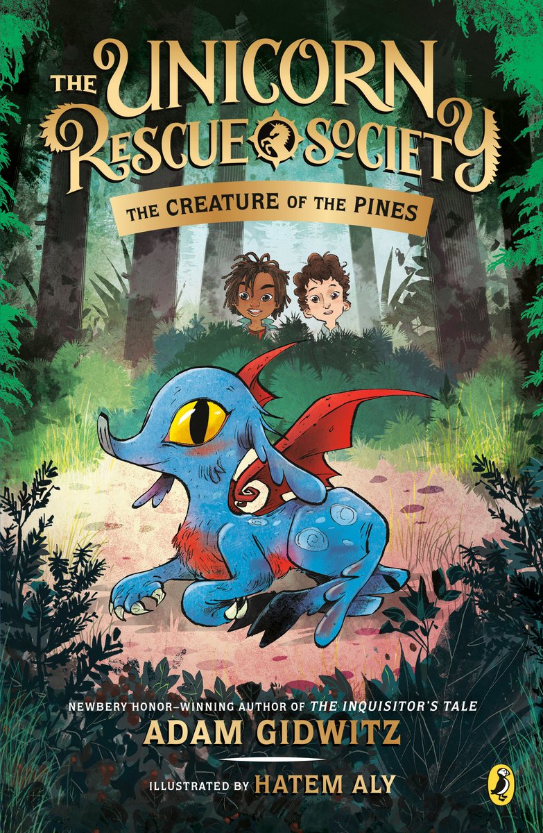 The Unicorn Rescue Society: The Creature of the Pines by Adam Gidwitz book cover depicting two children in a forest hiding behind a bush looking at an injured mythical creature in a clearing.